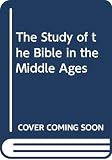 Smalley, B.: Study of the Bible in the Middle Ages