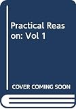 Wright, G. H. von: Practical Reason