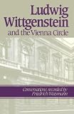Waismann, Friedrich: Ludwig Wittgenstein and the Vienna Circle