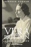 Gorham, Deborah: Vera Brittain: A Feminist Life Gorham, Deborah: Vera Brittain: A Feminist Life