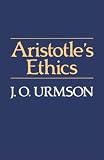 Urmson, James O.: Aristotle's Ethics