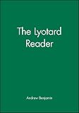 Lyotard, Jean-Francois: The Lyotard Reader