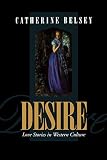Belsey, Catherine: Desire Belsey, Catherine: Desire