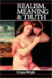 Wright, Crispin: Realism, Meaning and Truth Wright, Crispin: Realism, Meaning and Truth