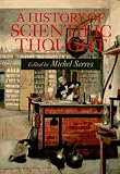 Serres, Michel: A History of Scientific Thought: Elements of a History of Science Serres, Michel: A History of Scientific Thought: Elements of a History of Science