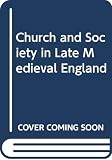 Swanson, Robert Norman: Church and Society in Late Medieval England Swanson, Robert Norman: Church and Society in Late Medieval England