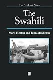 Horton, Mark: The Swahili : The Social Landscape of a Mercantile Society Horton, Mark: The Swahili : The Social Landscape of a Mercantile Society