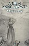 Chitham, Edward: A Life of Anne Bronte Chitham, Edward: A Life of Anne Bronte
