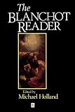 Blanchot, Maurice: The Blanchot Reader