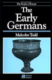 Todd, Malcolm: Early Germans Todd, Malcolm: Early Germans