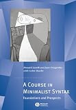 Lasnik, Howard: A Course In Minimalist Syntax: Foundations and Prospects Lasnik, Howard: A Course In Minimalist Syntax: Foundations and Prospects