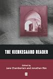Ree, Jonathan: The Kierkegaard Reader Ree, Jonathan: The Kierkegaard Reader