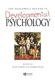 Slater, Alan: The Blackwell Reader in Developmental Psychology Slater, Alan: The Blackwell Reader in Developmental Psychology