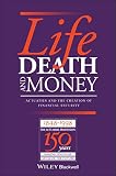 Renn, Derek: Life, Death and Money: Actuaries and the Creation of Financial Security Renn, Derek: Life, Death and Money: Actuaries and the Creation of Financial Security