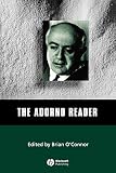 O'Connor, Brian: The Adorno Reader