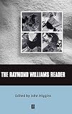 Higgins, John: The Raymond Williams Reader Higgins, John: The Raymond Williams Reader