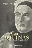 Kerr, Fergus: After Aquinas : Versions of Thomism