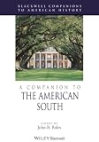 Boles, John B.: A Companion to the American South Boles, John B.: A Companion to the American South