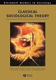 Moody, James: Classical Sociological Theory Moody, James: Classical Sociological Theory