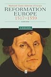 Elton, Geoffrey R.: Reformation Europe, 1517-1559 Elton, Geoffrey R.: Reformation Europe, 1517-1559