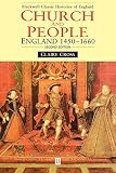 Cross, Claire: Church and People: England 1450-1660