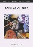 Harrington, C. Lee: Popular Culture: Production and Consumption