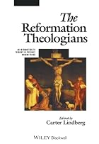 The Reformation Theologians: An Introduction&hellip;