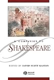 Kastan, David Scott: A Companion to Shakespeare