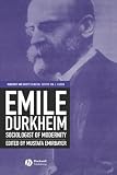Emirbayer, Mustafa: Emile Durkheim: Sociologist of Modernity