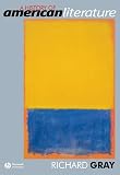 Gray, Richard J.: A History of American Literature Gray, Richard J.: A History of American Literature