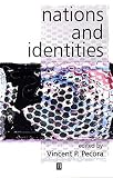 Pecora, Vincent P.: Nations and Identities: Classic Readings Pecora, Vincent P.: Nations and Identities: Classic Readings