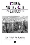 Fitzmaurice, Tony: Cinema and the City: Film and Urban Societies in a Global Context Fitzmaurice, Tony: Cinema and the City: Film and Urban Societies in a Global Context