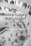 Lewis, Justin: Critical Cultural Policy Studies: A Reader Lewis, Justin: Critical Cultural Policy Studies: A Reader