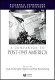Agnew, Jean Christophe: A Companion to Post-1945 America