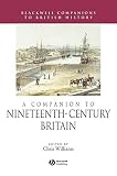 Williams, Chris: A Companion to Nineteenth-Century Britain