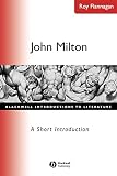 Flannagan, Roy: John Milton: A Short Introduction Flannagan, Roy: John Milton: A Short Introduction