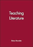 Showalter, Elaine: Teaching Literature
