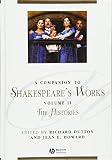 Dutton, Richard: A Companion to Shakespeare's Works: The Poems, Problem Comedies, Late Plays Dutton, Richard: A Companion to Shakespeare's Works: The Poems, Problem Comedies, Late Plays
