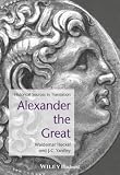 Heckel, Waldemar: Alexander the Great: Historical Texts in Translation Heckel, Waldemar: Alexander the Great: Historical Texts in Translation