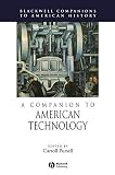 Pursell, Carroll: A Companion To American Technology
