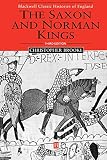 Brooke, Christopher N. L.: The Saxon and Norman Kings