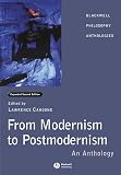 Cahoone, Lawrence E.: From Modernism to Postmodernism: An Anthology Cahoone, Lawrence E.: From Modernism to Postmodernism: An Anthology