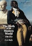 Bayly, C.A.: The Birth of the Modern World, 1780-1914: Global Connections and Comparisons