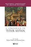 Tittler, Robert: A Companion to Tudor Britain