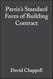 Chappell: Parris's Standard Form of Building Contract: Jct 98
