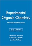 Moody, Christopher J.: Experimental Organic Chemistry: Standard and Microscale