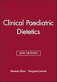 Lawson, Margaret: Clinical Paedriatic Dietetics