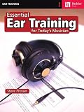 Prosser, Steve: Essential Ear Training for the Contemporary Musician