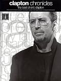 Clapton, Eric: Clapton Chronicles: The Best of Eric Clapton Clapton, Eric: Clapton Chronicles: The Best of Eric Clapton