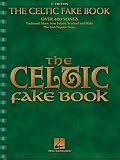 Hal Leonard: The Celtic Fake Book: "C" Edition Hal Leonard: The Celtic Fake Book: "C" Edition